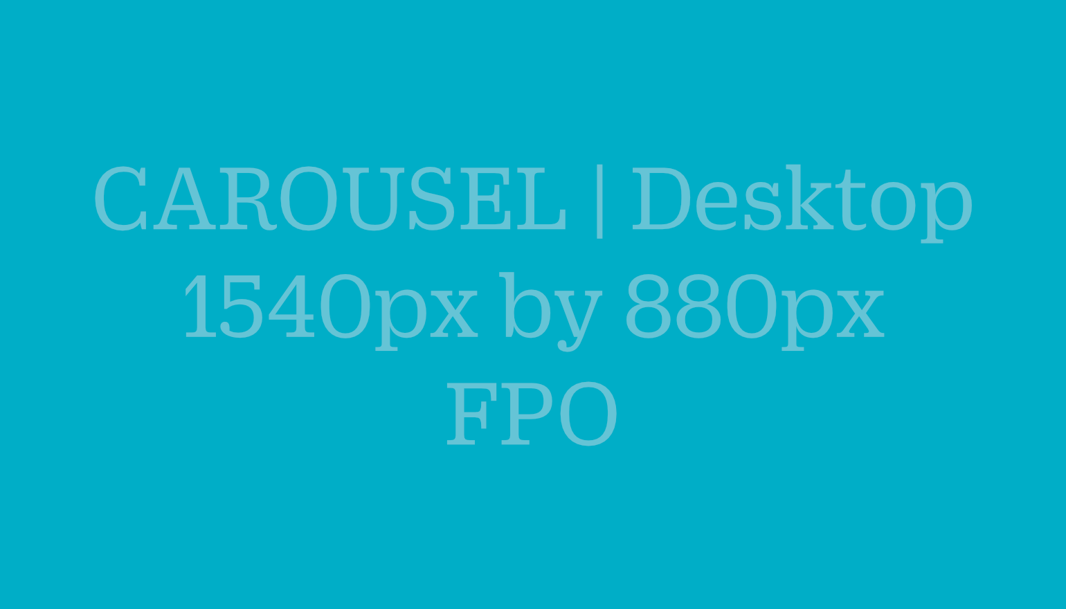 FPO Carousel Desktop 1540 x 880