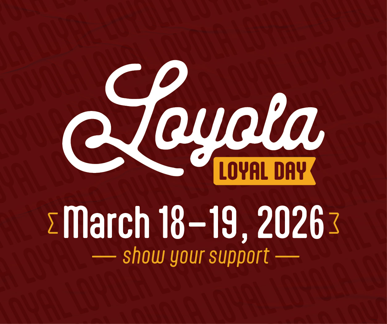 Show your support on Loyola Loyal Day